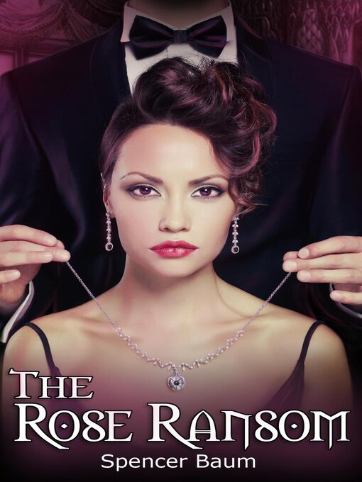 Title details for The Rose Ransom (Girls Wearing Black by Spencer Baum - Available